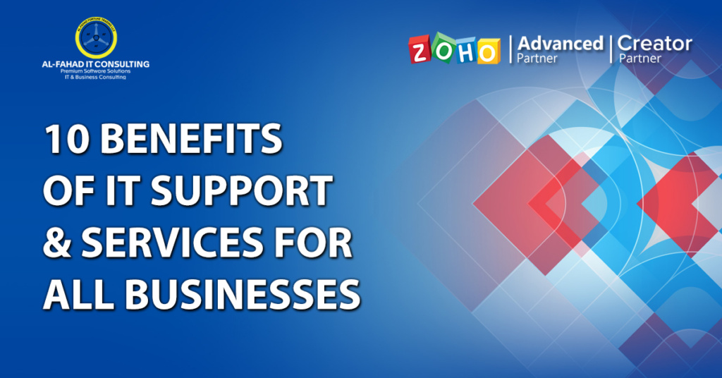 10 Benefits Of IT Support & Services for All Businesses